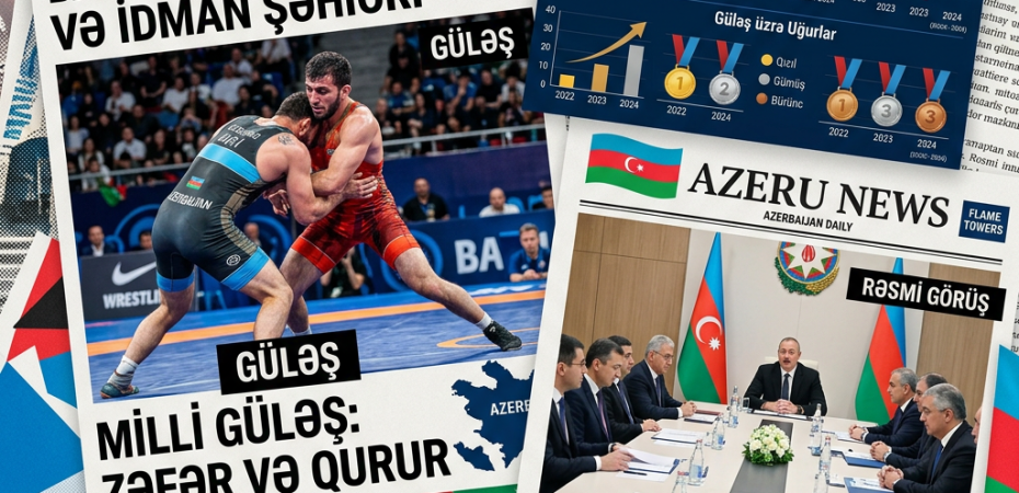 Collage of Azerbaijani newspapers featuring wrestling competition, economic charts, and a government meeting